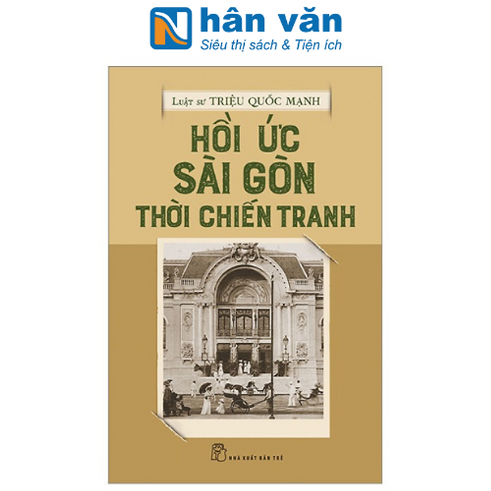 Hồi Ức Sài Gòn Thời Chiến Tranh