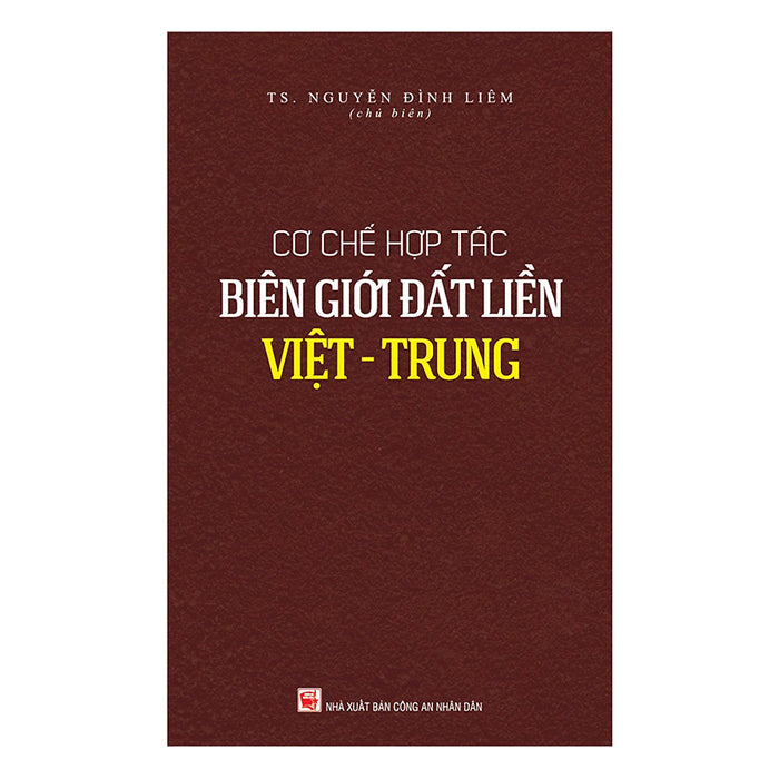 Cơ Chế Hợp Tác Biên Giới Đất Liền Việt - Trung