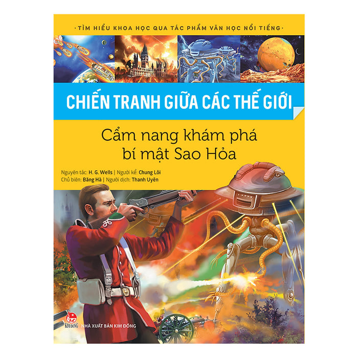 Tìm Hiểu Khoa Học Qua Tác Phẩm Văn Học Nổi Tiếng - Chiến Tranh Giữa Các Thế Giới - Cẩm Nang Khám Phá Bí Mật Sao Hỏa