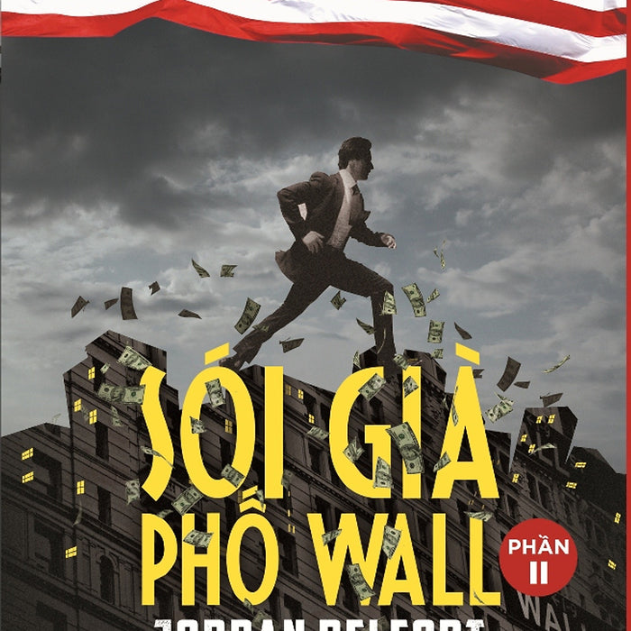 Sói Già Phố Wall (Phần 2) - Tái Bản