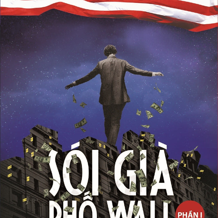 Sói Già Phố Wall (Phần 1) - Tái Bản