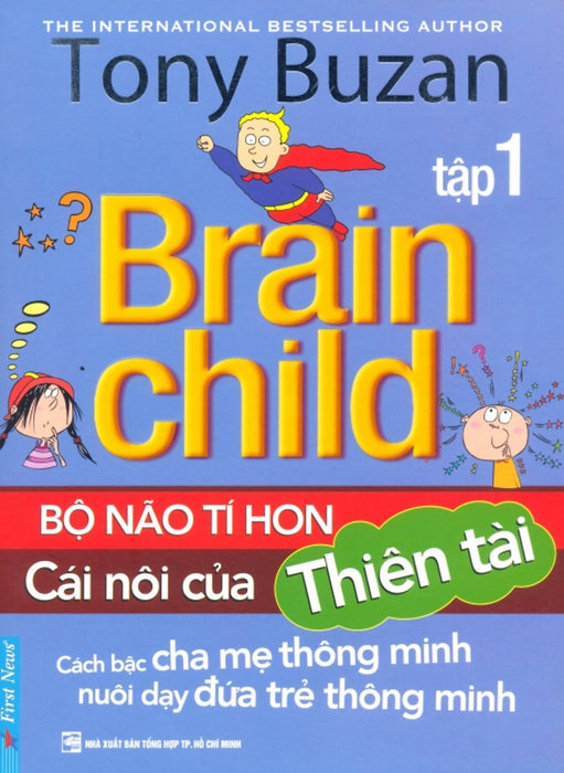 Bộ Não Tí Hon - Cái Nôi Của Thiên Tài (Tập 1)