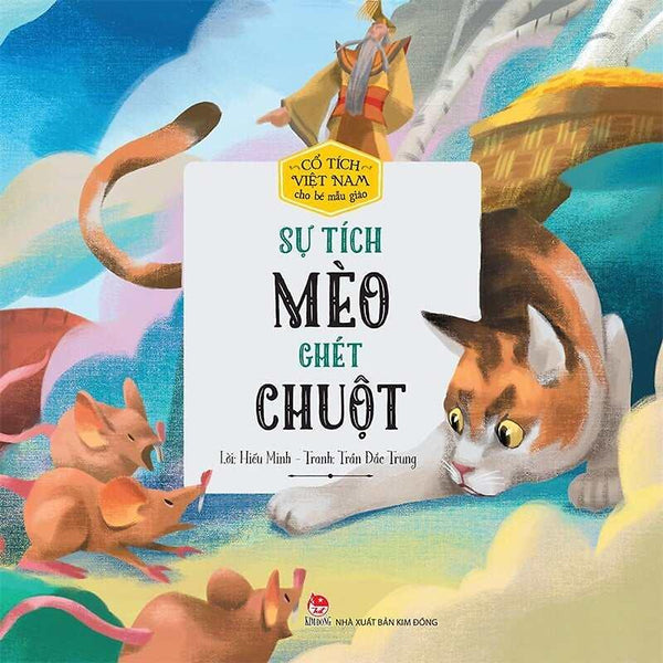 Cổ Tích Việt Nam Cho Bé Mẫu Giáo - Sự Tích Mèo Ghét Chuột