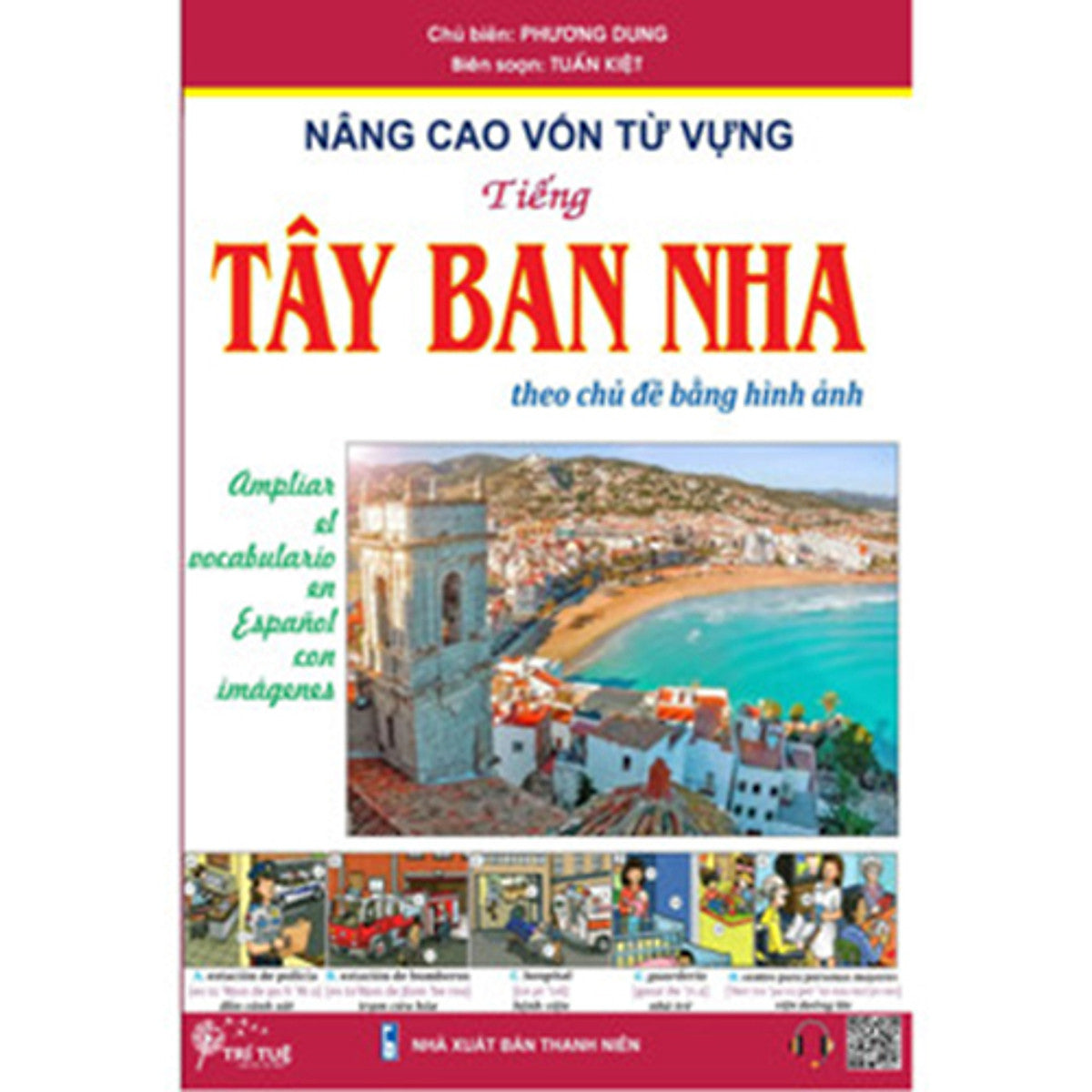 Sách - Nâng Cao Vốn Từ Vựng Tiếng Tây Ban Nha Theo Chủ Đề Bằng Hình Ảnh