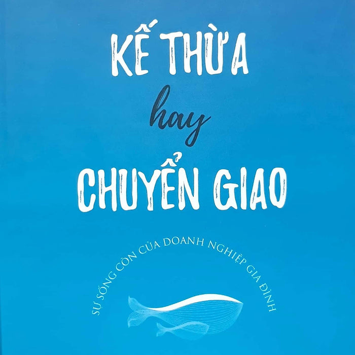 Sách - Kế Thừa Hay Chuyển Giao