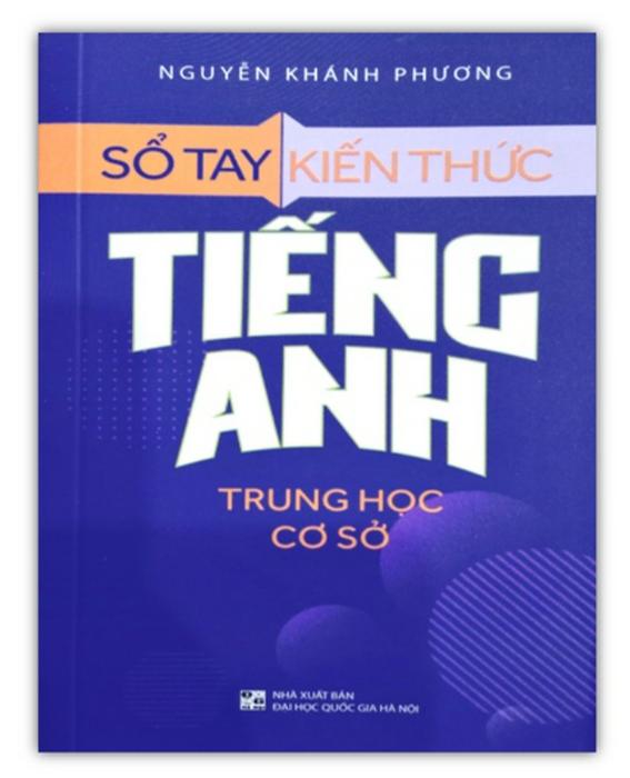 Sách - Sổ Tay Kiến Thức Tiếng Anh Trung Học Cơ Sở