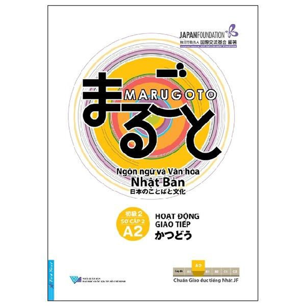 Ngôn Ngữ Và Văn Hóa Nhật Bản - Hoạt Động Giao Tiếp A2 - Sơ Cấp 2