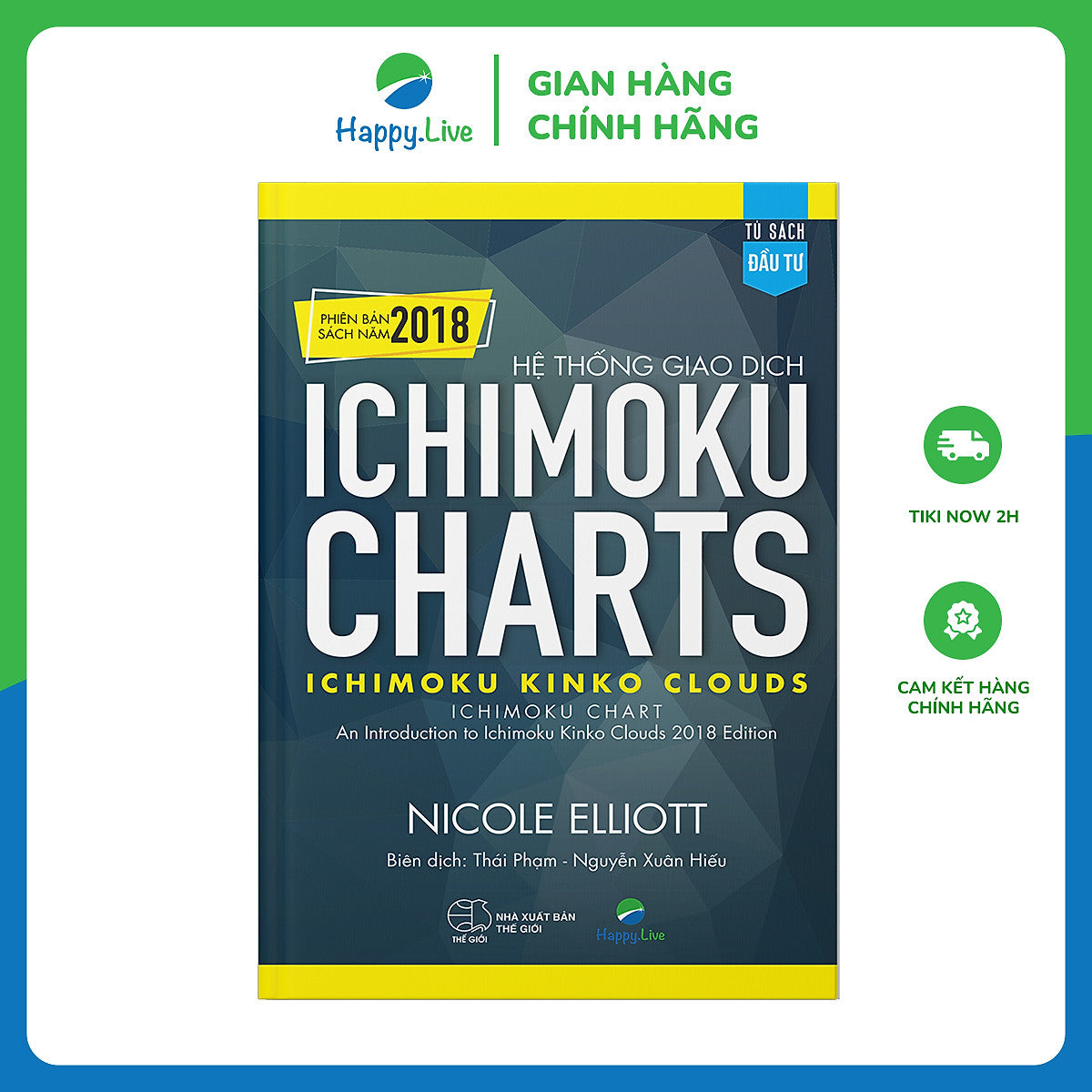 Hệ Thống Giao Dịch Ichimoku Charts - Ichimoku Kinko Clouds  (Phiên Bản Sách Năm 2018)
