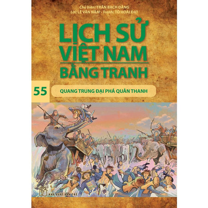 Quang Trung Đại Phá Quân Thanh (Lsvn Bằng Tranh 55-Mỏng) - Bản Quyền