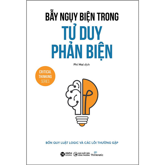 Bẫy Ngụy Biện Trong Tư Duy Phản Biện