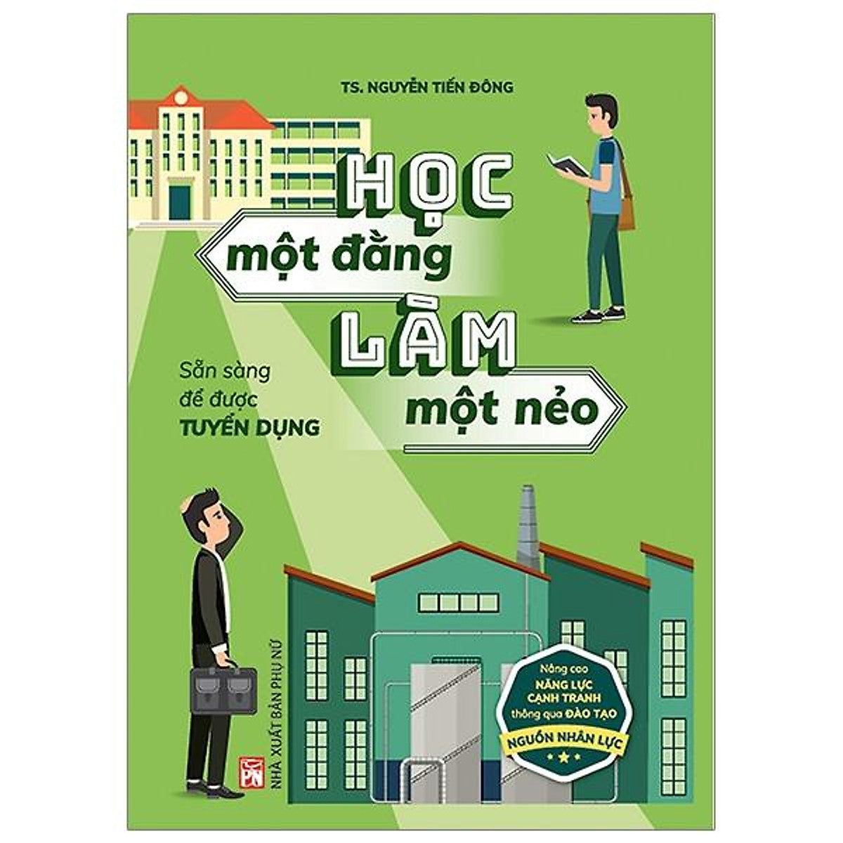 Học Một Đằng Làm Một Nẻo (Tái Bản 2019)