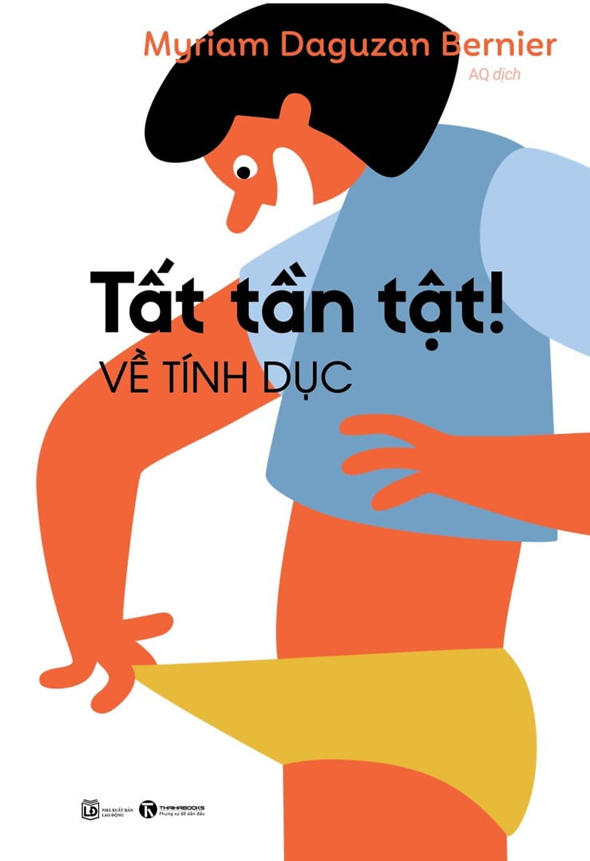 Sách Tâm Lý Học-Tất Tần Tật! Về Tính Dục
