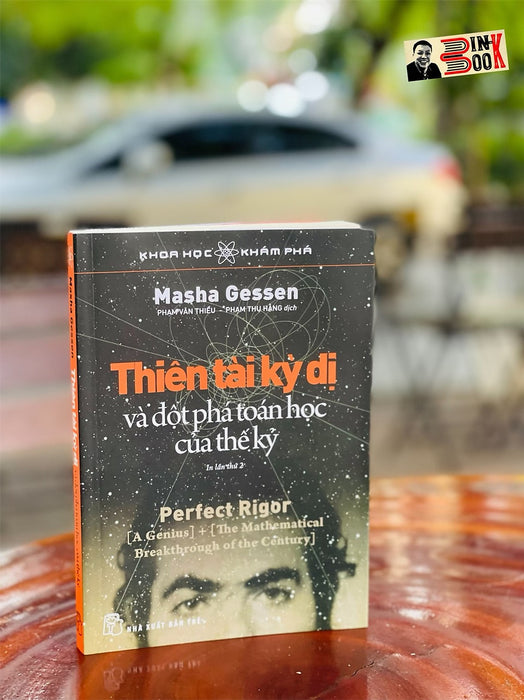 (Tủ Sách Khoa Học Khám Phá - Tái Bản Lần Thứ 2 Năm 2022) Thiên Tài Kỳ Dị Và Đột Phá Toán Học Của Thế Kỷ -  Masha Gessen – Phạm Văn Thiều, Phạm Thu Hằng Dịch – Nxb Trẻ (Bìa Mềm)