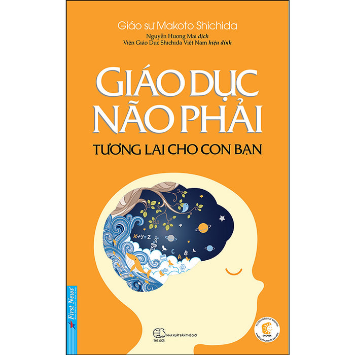 Giáo Dục Não Phải - Tương Lai Cho Con Bạn (Tái Bản)