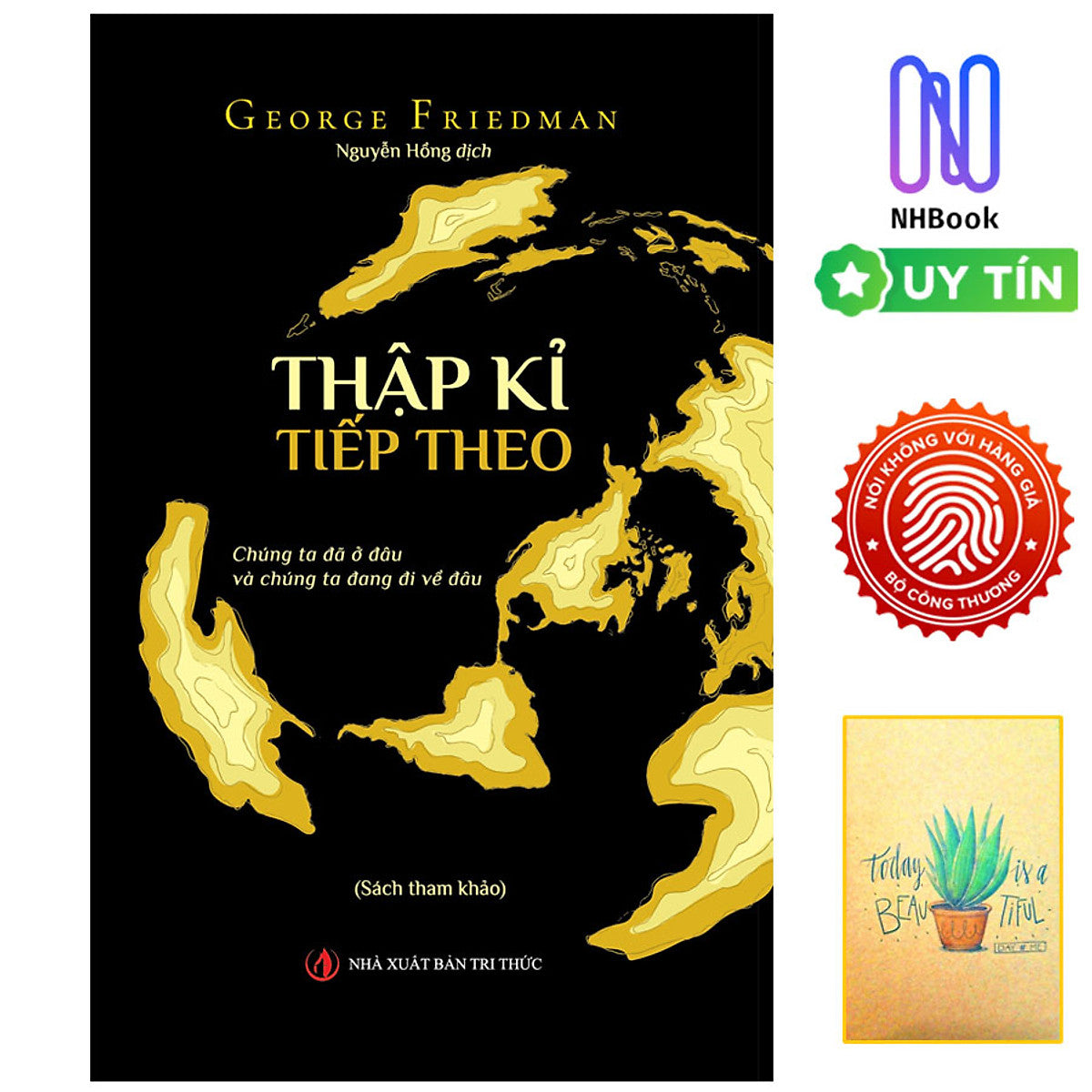 Sách - Thập Kỉ Tiếp Theo - Nxb Tri Thức ( Tặng Kèm Sổ Tay Xương Rồng )
