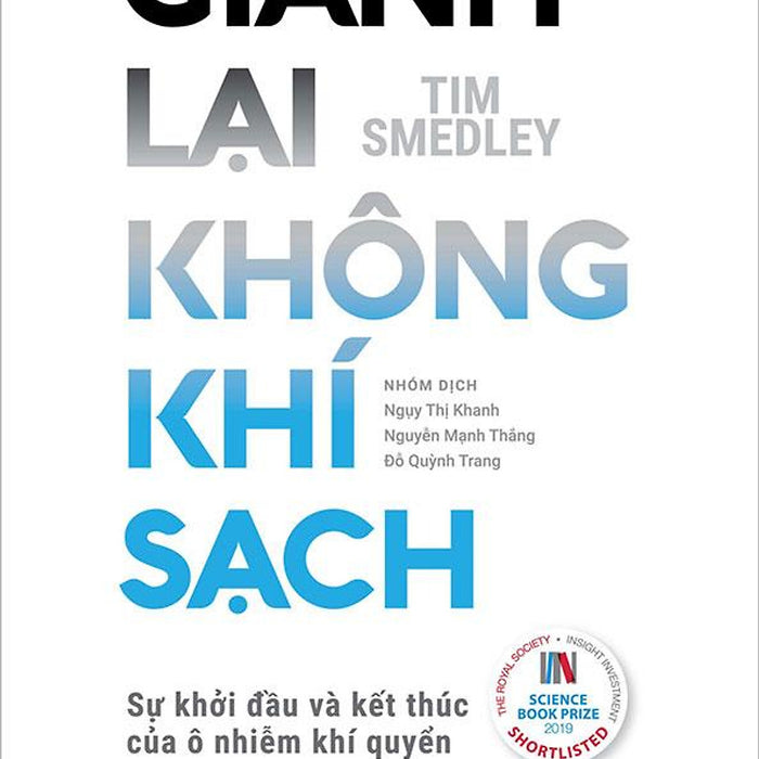 Giành Lại Không Khí Sạch - Sự Khởi Đầu Và Kết Thúc Của Ô Nhiễm Khí Quyển