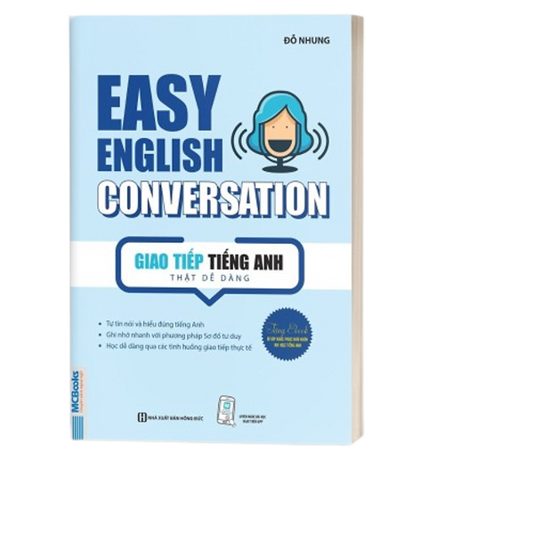 Sách - Easy English Conversation : Giao Tiếp Tiếng Anh Thật Dễ Dàng