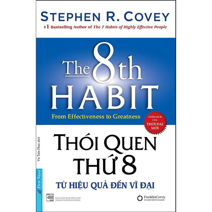 Thói Quen Thứ 8 Từ Hiệu Quả Đến Vĩ Đại ( Bìa Mềm) - BảN QuyềN