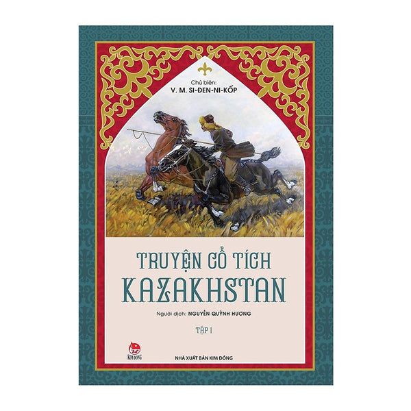 Sách - Truyện Cổ Tích Kazakhstan - Tập 1 - Kim Đồng