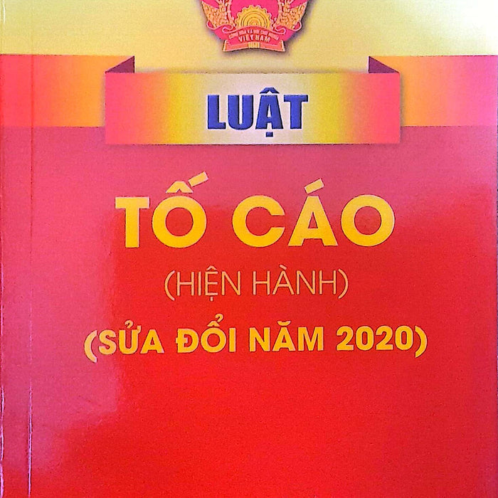 Luật Tố Cáo (Hiện Hành) (Sửa Đổi Năm 2020)