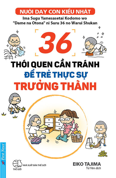 36 Thói Quen Cần Tránh Để Trẻ Thực Sự Trưởng Thành_Fn