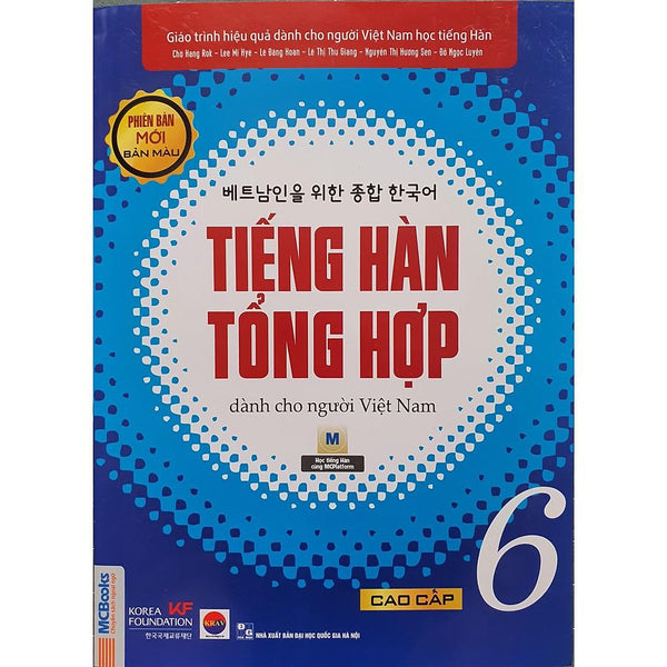 Sách - Giáo Trình Tiếng Hàn Tổng Hợp Dành Cho Người Việt Nam Cao Cấp 6 ( Sgk Bản Màu )
