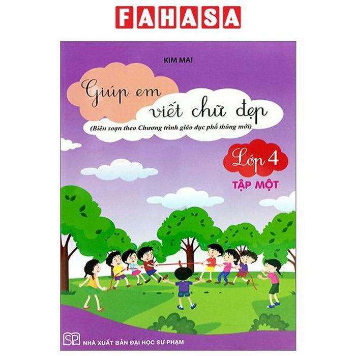 Giúp Em Viết Chữ Đẹp Lớp 4 - Tập 1 - Kết Nối (Theo Chương Trình Giáo Dục Phổ Thông Mới)