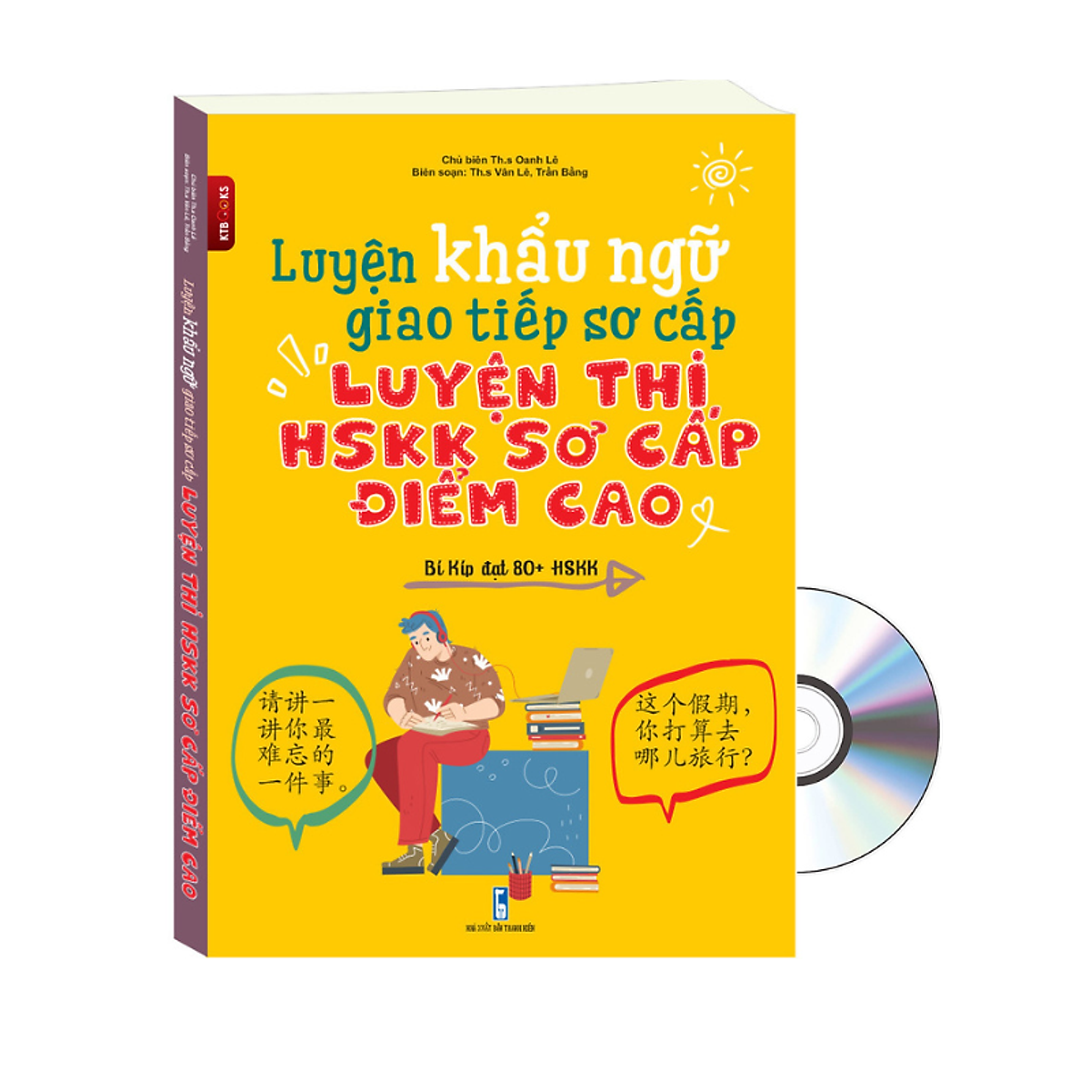 Sách-Luyện Khẩu Ngữ Giao Tiếp Luyện Thi Hskk Sơ Cấp Điểm Cao Có Audio File Nghe+Dvd Tài Liệu