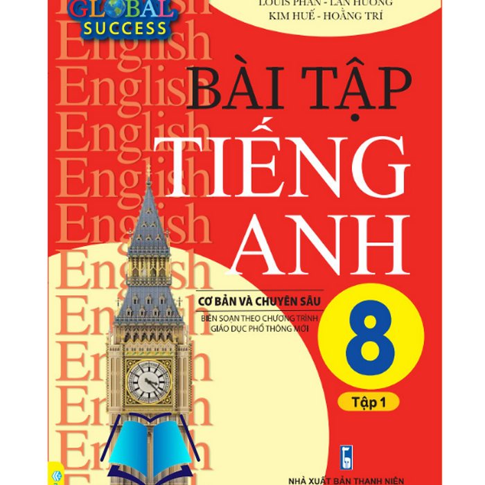 Sách - Bài Tập Tiếng Anh 8 Cơ Bản Và Chuyên Sâu (Global Success)