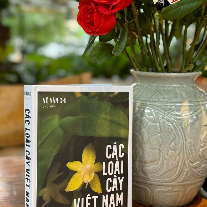 (Bìa Cứng, Áo Ôm) Các Loài Cây Việt Nam – Võ Văn Chi – Nhã Nam – Nxb Thế Giới
