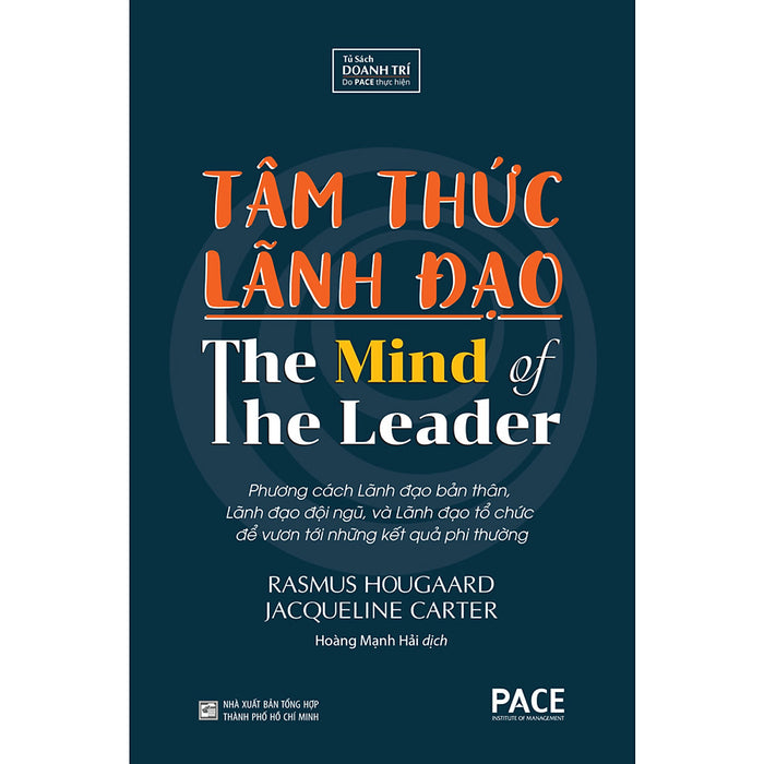 Sách Pace Books - Tâm Thức Lãnh Đạo (The Mind Of The Leader) - Rasmus Hougaard, Jacqueline Carter