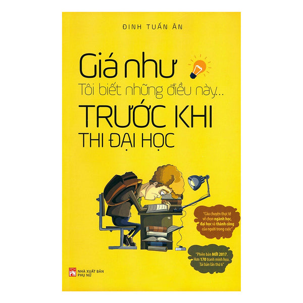 Giá Như Tôi Biết Những Điều Này... Trước Khi Thi Đại Học