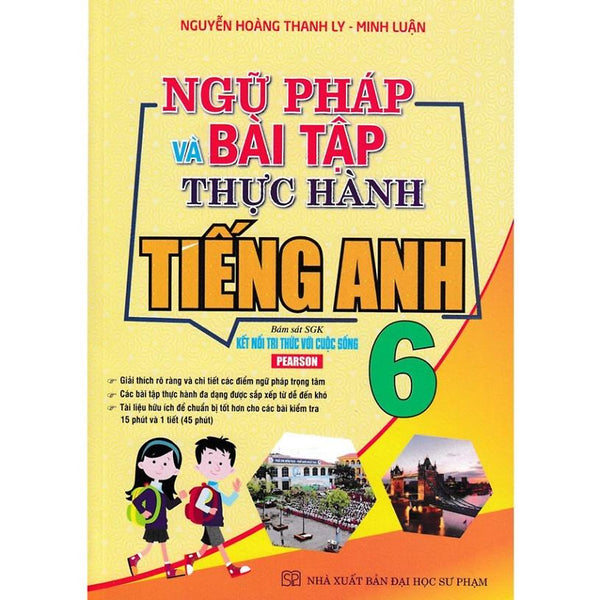 Sách - Ngữ Pháp Và Bài Tập Thực Hành Tiếng Anh 6