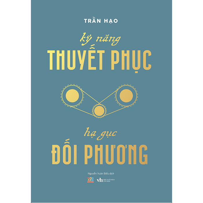 Kỹ Năng Thuyết Phục – Hạ Gục Đối Phương