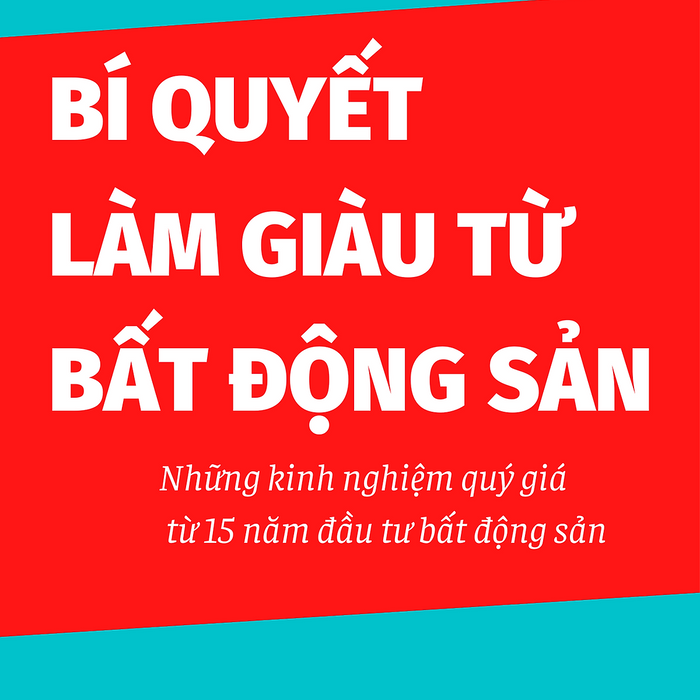 Bí Quyết Làm Giàu Từ Bất Động Sản