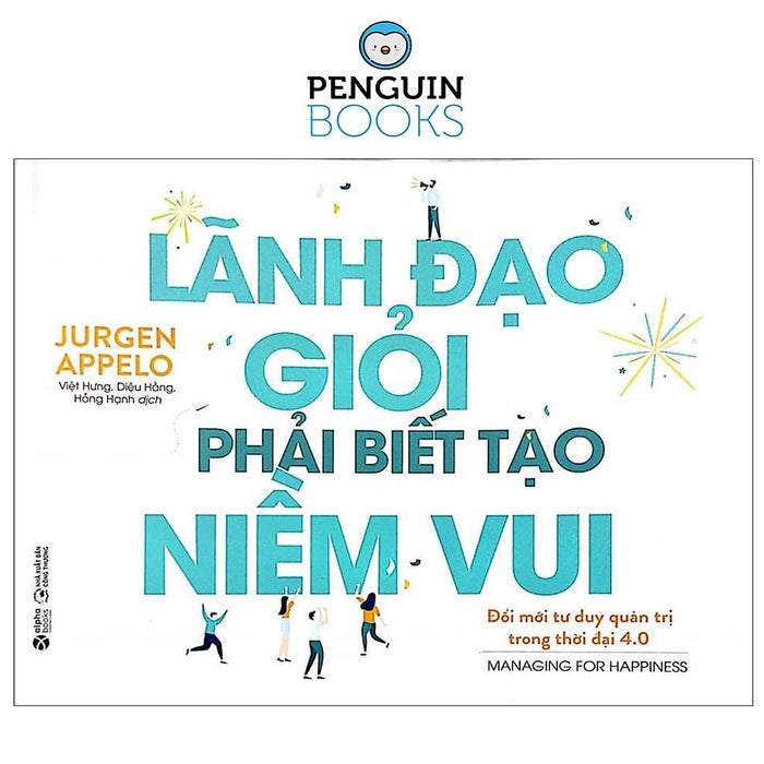 Lãnh Đạo Giỏi Phải Biết Tạo Niềm Vui