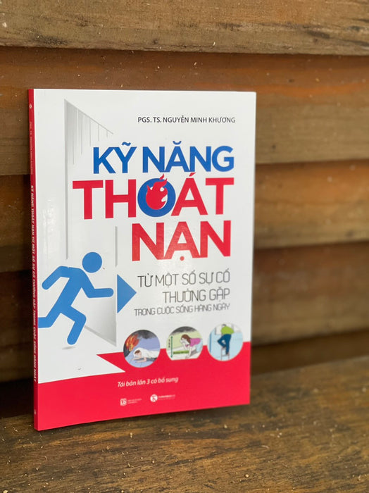 Kỹ Năng Thoát Nạn Từ Một Số Sự Cố Thường Gặp Trong Cuộc Sống Hằng Ngày – Nguyễn Minh Khương - Thái Hà- Nxb Lao Động