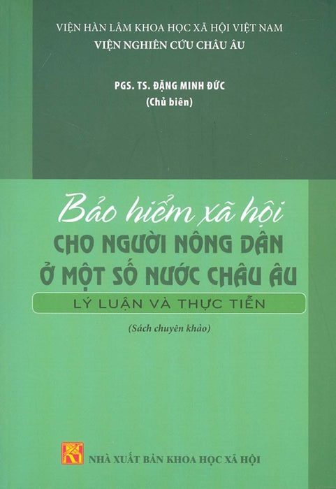 Bảo Hiểm Xã Hội Cho Người Nông Dân Ở Một Số Nước Châu Âu - Lý Luận Và Thực Tiễn