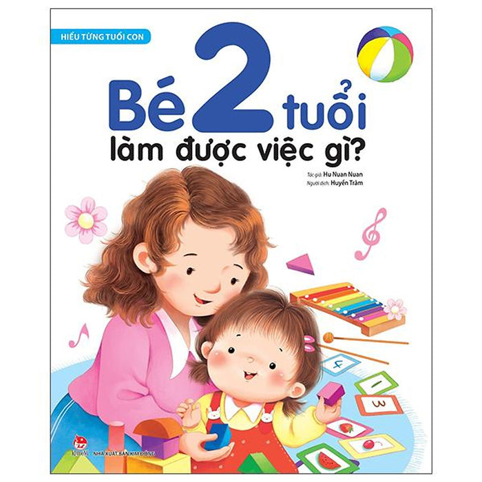 Hiểu Từng Tuổi Con: Bé 2 Tuổi Làm Được Việc Gì?