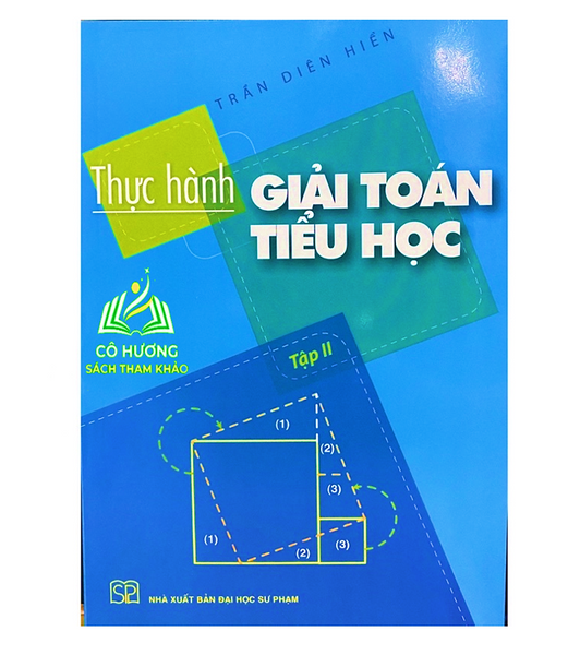 Sách - Thực Hành Giải Toán Tiểu Học (Tập 2)