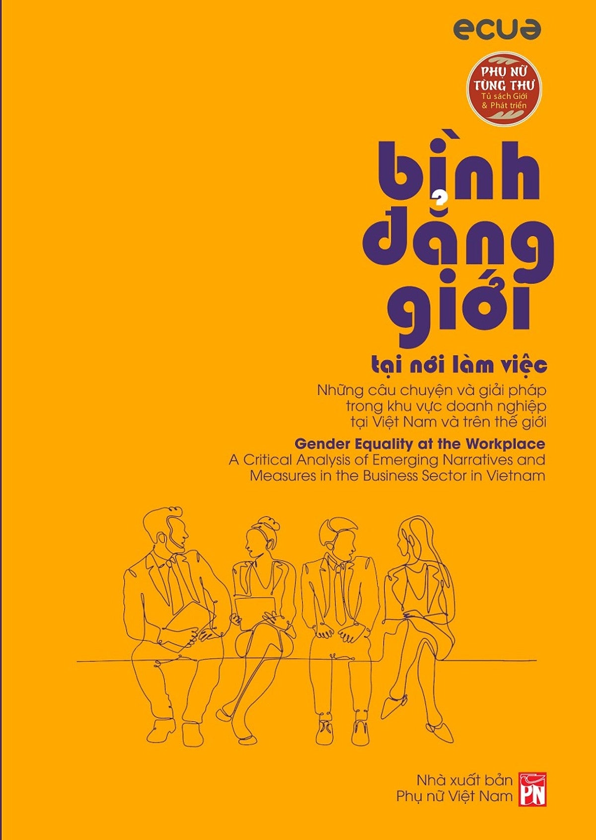 Phụ Nữ Tùng Thư - Giới Và Phát Triển: Bình Đẳng Giới Tại Nơi Làm Việc _Pnu