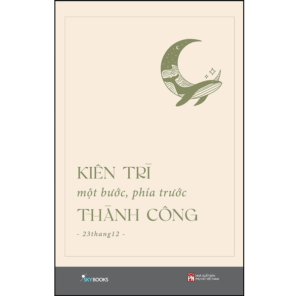 Kiên Trì Một Bước, Phía Trước Thành Công