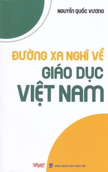 Đường Xa Nghĩ Về Giáo Dục Việt Nam_Edu