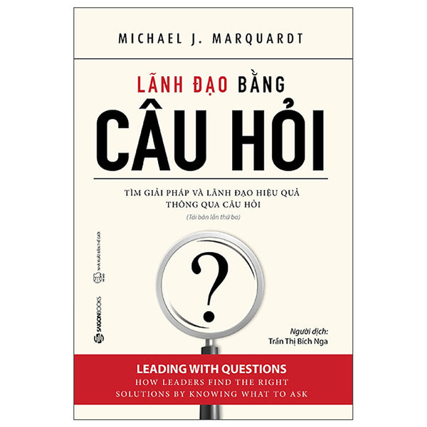 Sách Kinh Tế -Kinh Doanh Lãnh Đạo Bằng Câu Hỏi