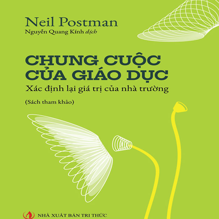 Chung Cuộc Của Giáo Dục - Neil Postman