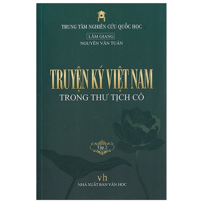 Truyện Ký Việt Nam Trong Thư Tịch Cổ - Tập 2