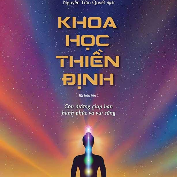 Khoa Học Thiền Định (Tái Bản Năm 2023)