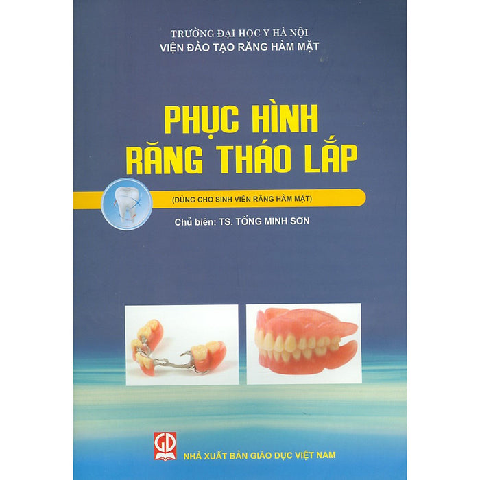 Phục Hình Răng Tháo Lắp (Dùng Cho Sinh Viên Răng Hàm Mặt) - Bản In Năm 2018