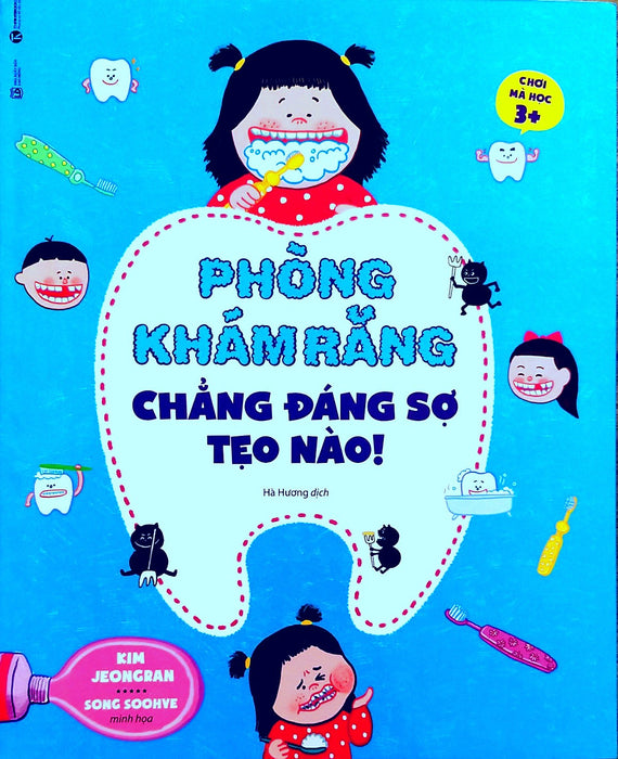 Chơi Mà Học - Phòng Khám Răng Chẳng Đáng Sợ Tẹo Nào 3+