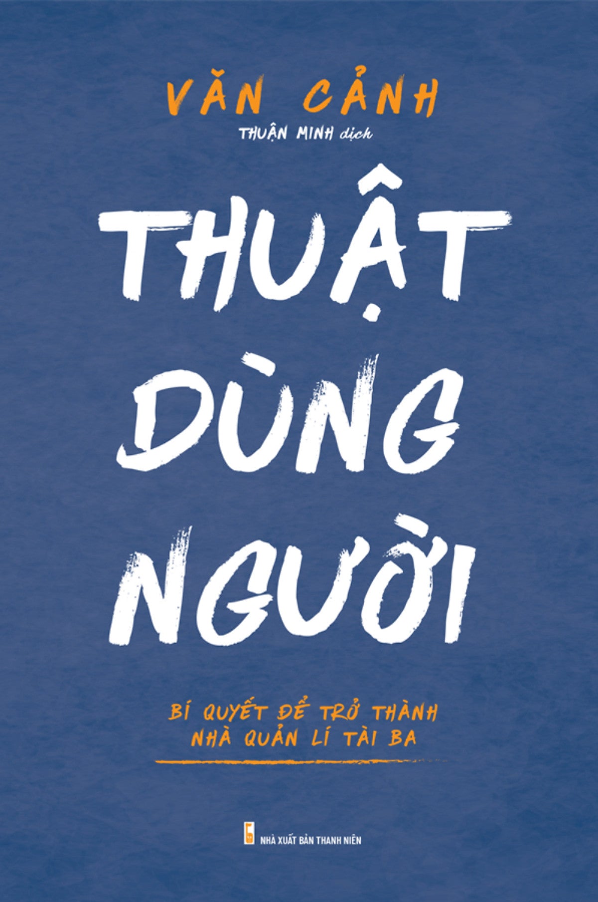 Thuật Dùng Người _Ml